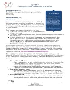 April 2010 Literacy Instruction Authorization (LIA) Update CONGRATULATIONS The LIA Committee approved portfolios in April submitted by: Jennifer Key Glenda Sinks