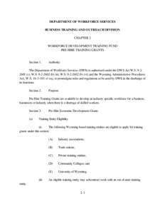 DEPARTMENT OF WORKFORCE SERVICES BUSINESS TRAINING AND OUTREACH DIVISION CHAPTER 2 WORKFORCE DEVELOPMENT TRAINING FUND PRE-HIRE TRAINING GRANTS