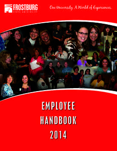 Employee Handbook 2014 This handbook is for general information only and is not a statement of contractual obligation. FSU reserves the right to change, or discontinue