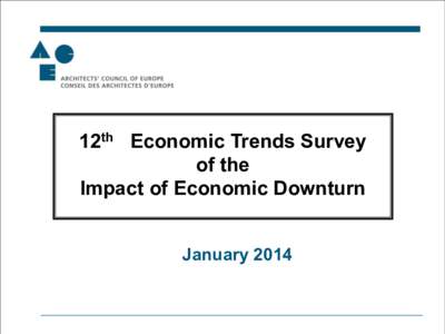 12th Economic Trends Survey – January[removed]12th Economic Trends Survey of the Impact of Economic Downturn January 2014