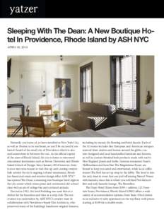 A Textile Factory is Converted Into The Sleeping With The Dean: A New Boutique HoWythe Hotel in Williamsburg, Brooklyn, NY tel In Providence, Rhode Island by ASH NYC By Kerry APRIL 10,Flint