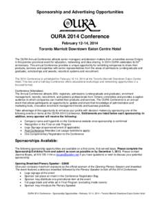 Sponsorship and Advertising Opportunities  OURA 2014 Conference February 12-14, 2014 Toronto Marriott Downtown Eaton Centre Hotel The OURA Annual Conference attracts senior managers and decision-makers from universities 