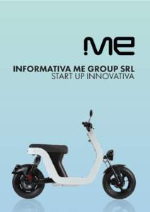 INFORMATIVA ME GROUP SRL START UP INNOVATIVA INFORMATIVA ME GROUP SRL - START UP INNOVATIVA  Data e luogo di costituzione,