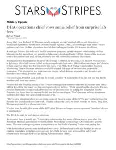 Military Update  DHA operations chief vows some relief from surprise lab fees By Tom Philpott Published: February 6, 2014