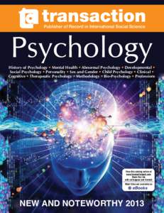 transaction Publisher of Record in International Social Science Psychology  History of Psychology • Mental Health • Abnormal Psychology • Developmental •