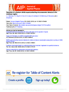 Operation of a titanium nitride superconducting microresonator detector in the nonlinear regime L. J. Swenson, P. K. Day, B. H. Eom, H. G. Leduc, N. Llombart, C. M. McKenney, O. Noroozian, and J. Zmuidzinas Citation: Jou