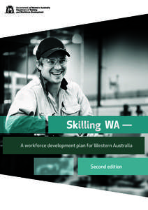 Second edition  Skilling WA partners Department of Aboriginal Affairs Department of Commerce Department of Education