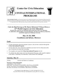 Center for Civic Education CIVITAS INTERNATIONAL PROGRAMS Civitas International Programs are directed by the Center for Civic Education and funded by the U.S. Department of Education under the Education for Democracy Act