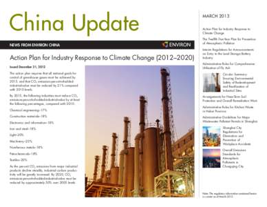 China Update NEWS FROM ENVIRON CHINA Action Plan for Industry Response to Climate Change (2012–2020) Issued December 31, 2012 The action plan requires that all national goals for