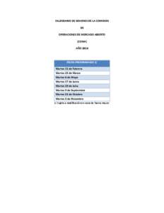 CALENDARIO DE SESIONES DE LA COMISION DE OPERACIONES DE MERCADO ABIERTO (COMA) AÑO 2014