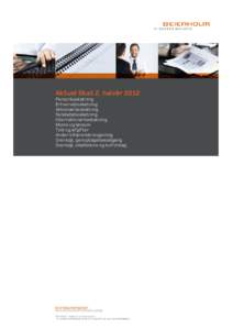 Aktuel Skat 2. halvår 2012 Personbeskatning Erhvervsbeskatning Aktionærbeskatning Selskabsbeskatning International beskatning