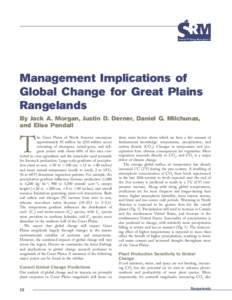 Management Implications of Global Change for Great Plains Rangelands By Jack A. Morgan, Justin D. Derner, Daniel G. Milchunas, and Elise Pendall