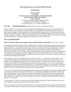 State Mapping Advisory Committee (SMAC) Meeting Meeting Notes March 9, 2005 Location U.S. Bureau of Land Management, Nevada State Office Peavine Room, 1340 Financial Blvd.