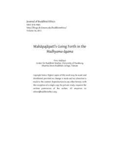 Journal of Buddhist Ethics ISSN[removed]http://blogs.dickinson.edu/buddhistethics/ Volume 18, 2011  Mahāpajāpatī’s Going Forth in the