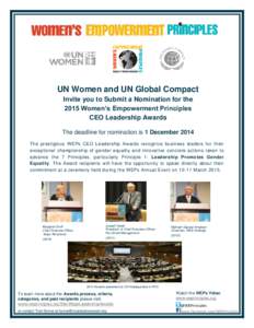 UN Women and UN Global Compact Invite you to Submit a Nomination for the 2015 Women’s Empowerment Principles CEO Leadership Awards The deadline for nomination is 1 December 2014 The prestigious WEPs CEO Leadership Awar