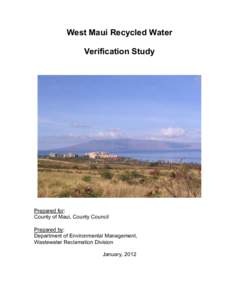 West Maui Recycled Water Verification Study Prepared for: County of Maui, County Council Prepared by: