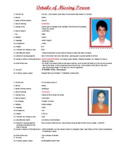 Details of Missing Person 1. FIR/SDE No.      