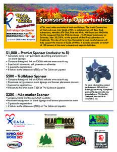 Sponsorship Opportunities ATVs, mud, miles and miles of trails and foliage. The North Country has all that and more. Join CASA of NH, in collaboration with Bear Rock Adventures, Metallak ATV Club, Ride the Wilds, NH Gran