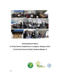 Testing Research Report on Forest Farmer Cooperatives in Longquan, Zhejiang, China for the Forest Connect Toolkit, Guidance Module[removed]