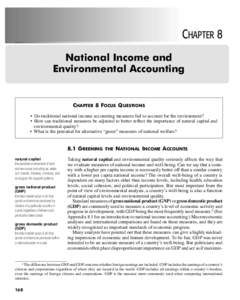 Chapter 8 National Income and Environmental Accounting Chapter 8 Focus Questions •	 Do traditional national income accounting measures fail to account for the environment?