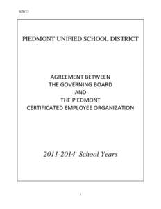 [removed]PIEDMONT UNIFIED SCHOOL DISTRICT AGREEMENT	
  BETWEEN	
   THE	
  GOVERNING	
  BOARD	
  
