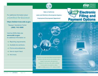 State of California  For additional information about Labor and Workforce Development Agency Employment Development Department