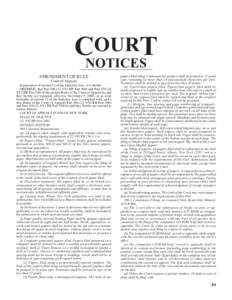 OURT CNOTICES AMENDMENT OF RULE Court of Appeals In pursuance of section 51 of the Judiciary Law, it is hereby ORDERED, that Part[removed]NYCRR Part 500) and Part[removed]