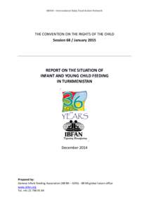 IBFAN – International Baby Food Action Network  THE CONVENTION ON THE RIGHTS OF THE CHILD Session 68 / January[removed]REPORT ON THE SITUATION OF