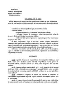 ROMÂNIA JUDEŢUL HUNEDOARA MUNICIPIUL ORĂŞTIE CONSILIUL LOCAL HOTĂRÂREA NR[removed]privind alocarea din bugetul local al municipiului Orăştie pe anul 2014 a unor
