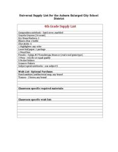 Universal	
  Supply	
  List	
  for	
  the	
  Auburn	
  Enlarged	
  City	
  School	
   District	
   	
   4th	
  Grade	
  Supply	
  List	
   	
  