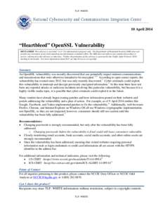 Cyberwarfare / Hacking / Software testing / Vulnerability / OpenSSL / United States Computer Emergency Readiness Team / Traffic Light Protocol / Social vulnerability / Password / Computer security / Risk / Security