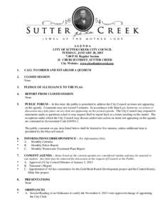 AGENDA CITY OF SUTTER CREEK CITY COUNCIL TUESDAY, JANUARY 20, 2015 7:00 P.M. Regular Session 33 CHURCH STREET, SUTTER CREEK City Website: www.cityofsuttercreek.org