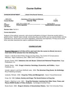 Course Outline DIVISION/DEPARTMENT ______Liberal Arts/Social Science_______________________ SOC 214 Sociology of Drug Use and Behavior