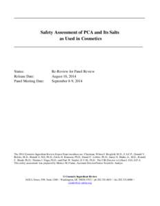 Safety Assessment of PCA and Its Salts as Used in Cosmetics Status: Release Date: Panel Meeting Date: