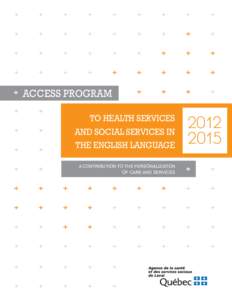 ACCESS PROGRAM TO HEALTH SERVICES AND SOCIAL SERVICES IN THE ENGLISH LANGUAGE A CONTRIBUTION TO THE PERSONALIZATION OF CARE AND SERVICES