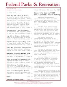 Federal Parks & Recreation Editor: James B. Coffin Subscription Services: Gerrie Castaldo In this issue. . . House may put limits on trails.
