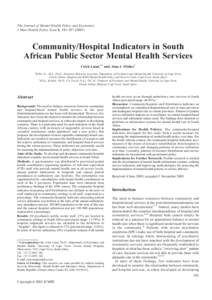 The Journal of Mental Health Policy and Economics J Ment Health Policy Econ 6, Community/Hospital Indicators in South African Public Sector Mental Health Services Crick Lund,1* and Alan J. Flisher2