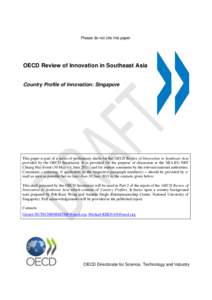 Please do not cite this paper  OECD Review of Innovation in Southeast Asia Country Profile of Innovation: Singapore