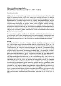 Museen und Kulturlandschaften 24. ICOM-Generalkonferenz vom 3. bis 9. Juli in Mailand Klaus Weschenfelder 1802 wurde die damals bevölkerungsreichste italienische Stadt zur Hauptstadt der Republik Italien von Napoleons G