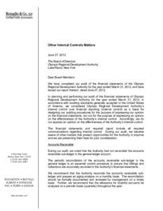 Other Internal Controls Matters June 27, 2012 The Board of Directors Olympic Regional Development Authority Lake Placid, New York Dear Board Members: