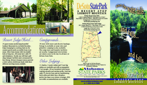 DeSotoStatePark A RESORT ATOP LOOKOUT MOUNTAI N DeSoto Resort State Park[removed]County Road 89 • Fort Payne, AL 35967