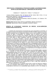 EFECTOS DE LA RADIACION ULTRAVIOLETA SOBRE LAS INTERACCIONES ENTRE ALGAS BENTÓNICAS Y ANFÍPODOS EN ANTÁRTIDA Campana, G.1, 2, Quartino, M. L.1, Momo, F.3 y Ferreyra, G.1 1  Instituto Antártico Argentino, Dpto. de Cie