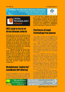 The Orange Rag  www.legaltechnology.com  2012. The firm, a long-time Axxia site, had been running a small pilot of LexisNexis DNA but