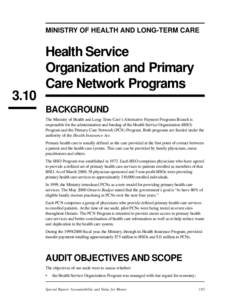 MINISTRY OF HEALTH AND LONG-TERM CARE Health Service Organization and Primary Care Network Programs