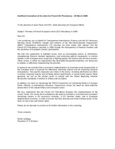 Unofficial translation of the letter for French EU Presidency – 05 March[removed]To the attention of Jean-Pierre JOUYET, State Secretary for European Affairs Subject: Priorities of French European Union (EU) Presidency i