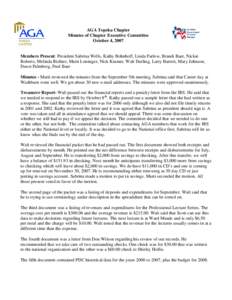 AGA Topeka Chapter Minutes of Chapter Executive Committee October 4, 2007 Members Present: President Sabrina Wells, Kathy Bohnhoff, Linda Farlow, Brandi Baer, Nickie Roberts, Melinda Richter, Marti Leisinger, Nick Kramer