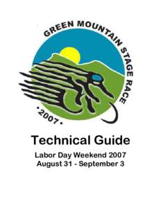 Technical Guide Labor Day Weekend 2007 August 31 - September 3 and