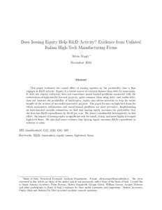 Does Issuing Equity Help R&D Activity? Evidence from Unlisted Italian High-Tech Manufacturing Firms Silvia Magri ∗