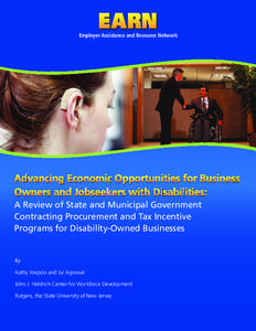 Employer Assistance and Resource Network  Advancing Economic Opportunities for Business Owners and Jobseekers with Disabilities: A Review of State and Municipal Government Contracting Procurement and Tax Incentive