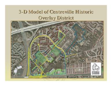 3-D Model of Centreville Historic Overlay District